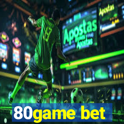 80game bet