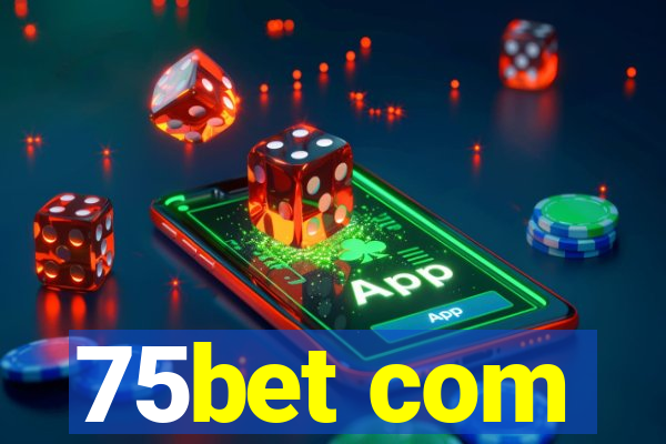 75bet com