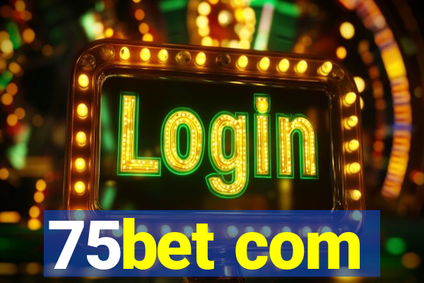 75bet com