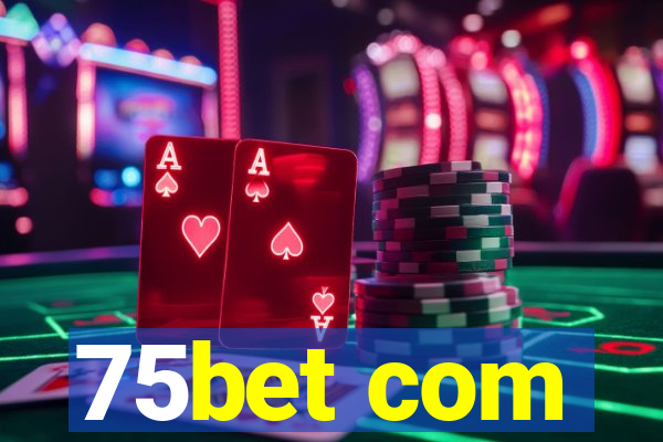 75bet com