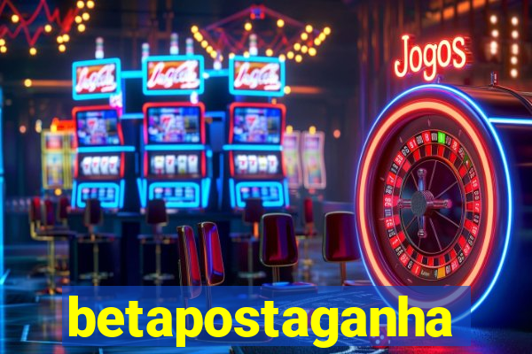 betapostaganha