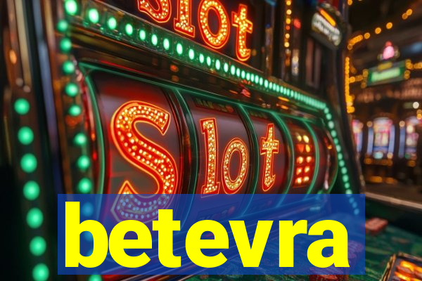 betevra