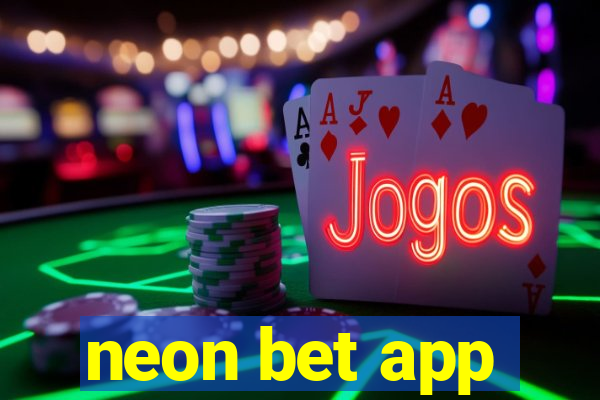 neon bet app