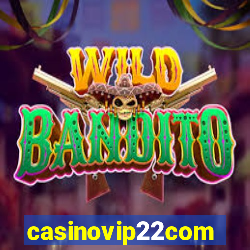 casinovip22com