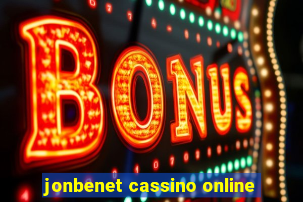 jonbenet cassino online