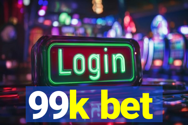 99k bet