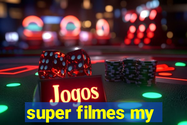 super filmes my
