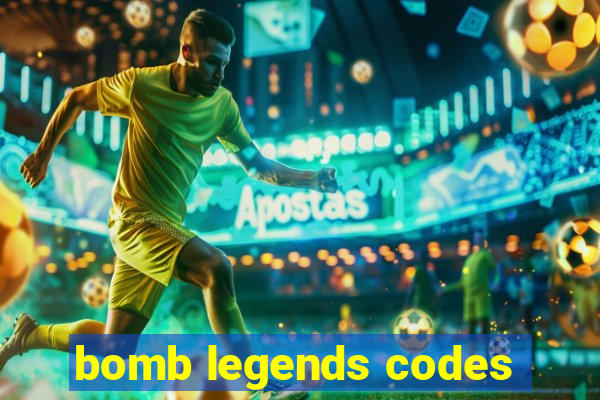 bomb legends codes