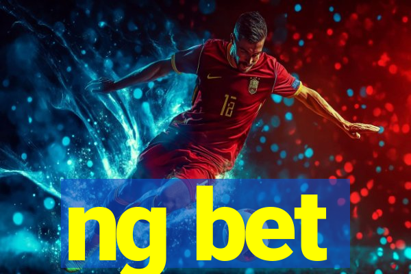 ng bet