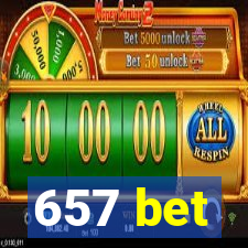 657 bet
