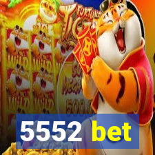 5552 bet