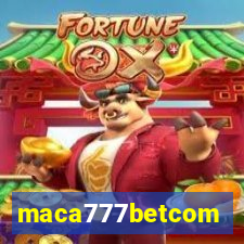 maca777betcom
