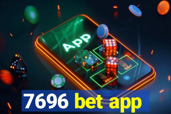 7696 bet app
