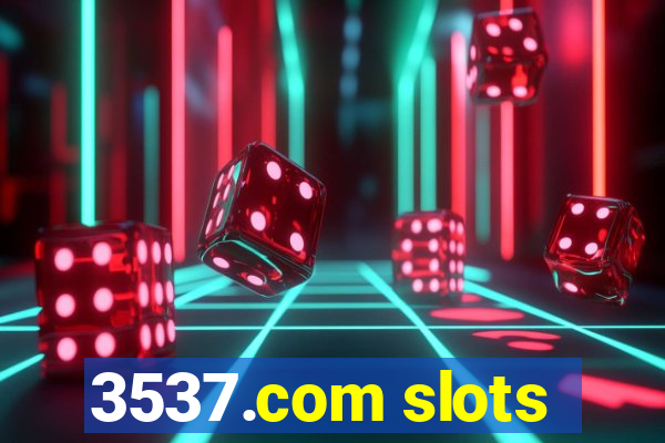 3537.com slots