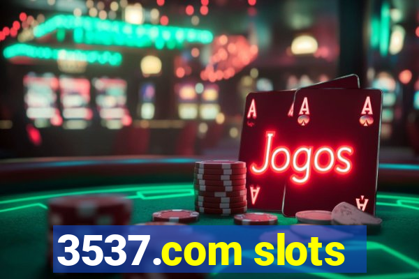 3537.com slots
