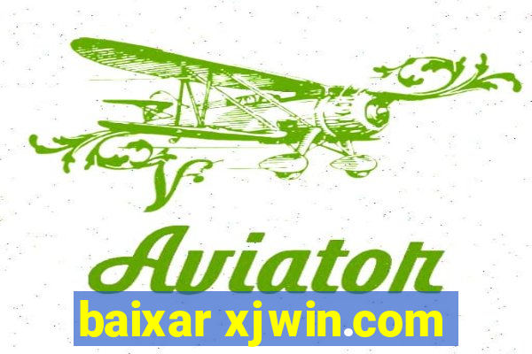 baixar xjwin.com