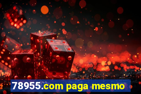 78955.com paga mesmo