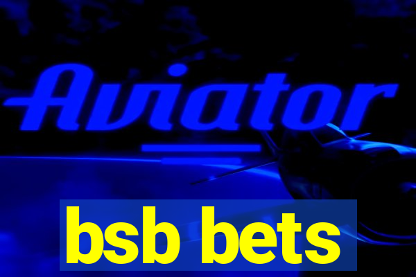 bsb bets