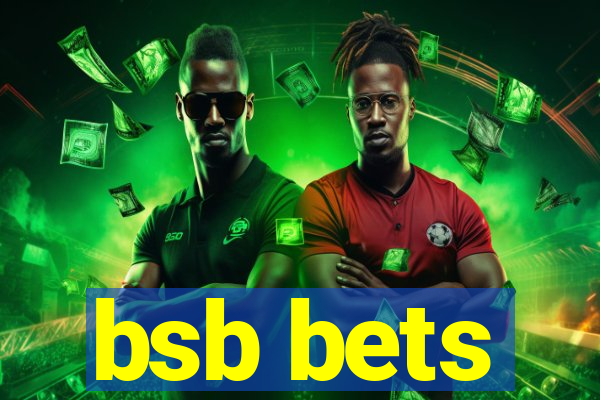 bsb bets