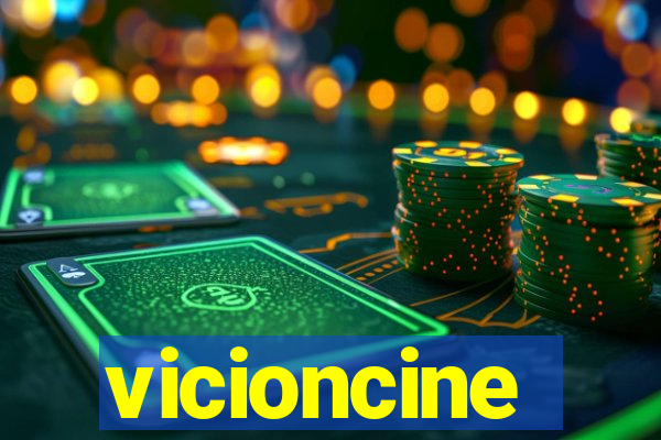 vicioncine