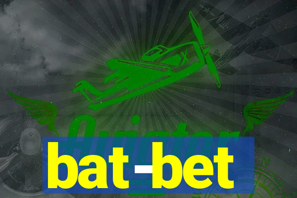 bat-bet