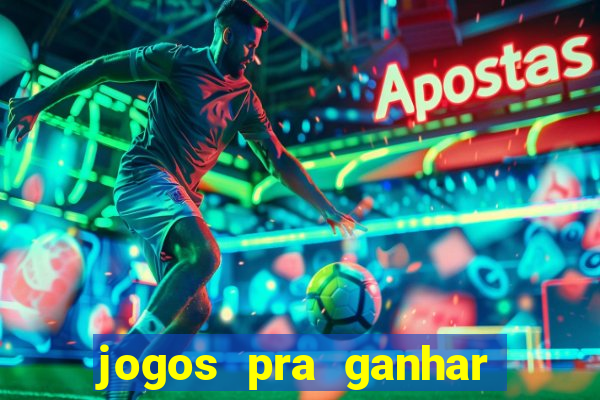 jogos pra ganhar dinheiro de verdade via pix na hora