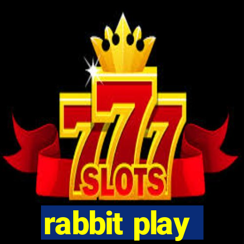 rabbit play