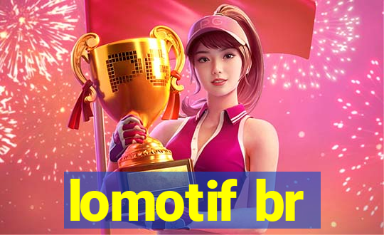 lomotif br