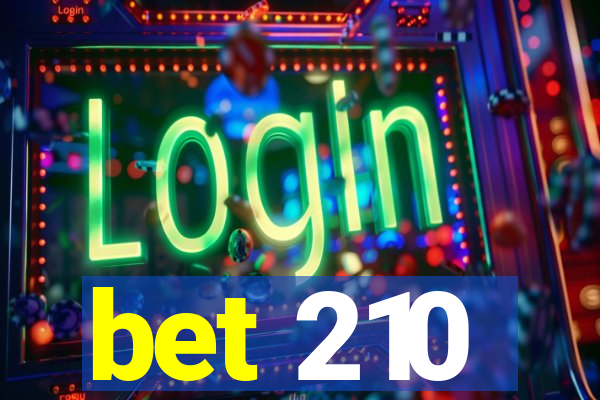 bet 210