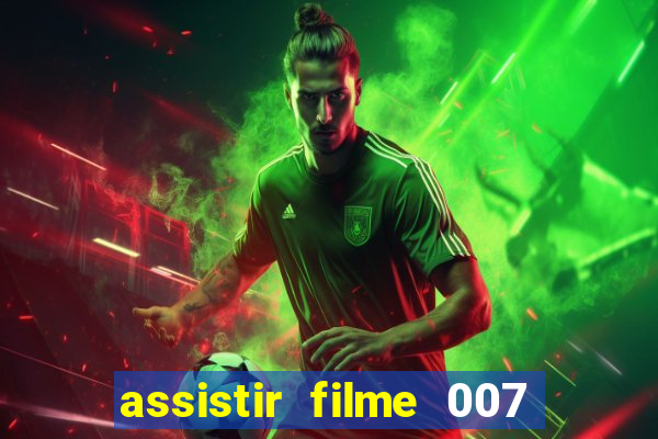 assistir filme 007 cassino royale legendado