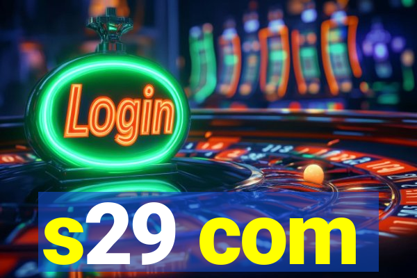 s29 com