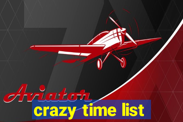crazy time list