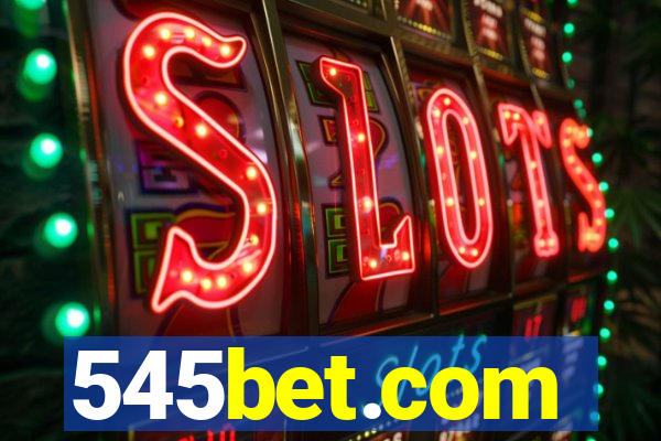 545bet.com