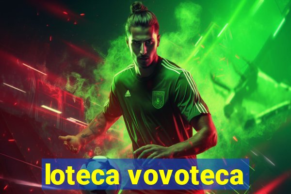 loteca vovoteca