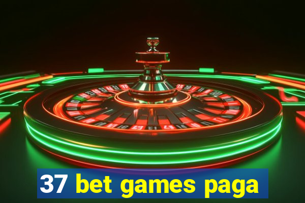 37 bet games paga
