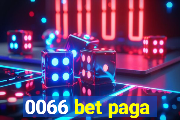 0066 bet paga