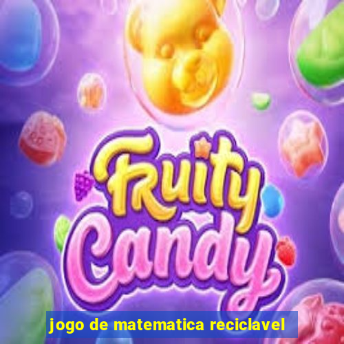 jogo de matematica reciclavel