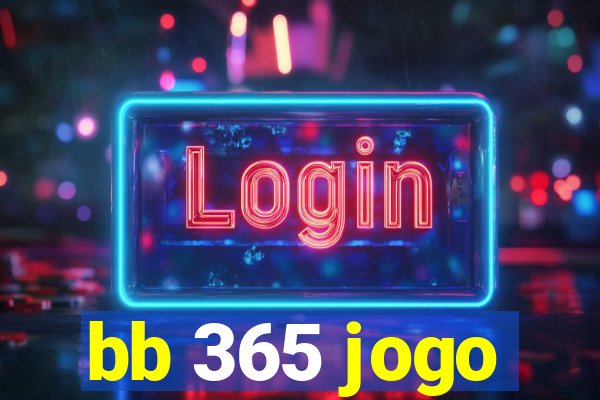 bb 365 jogo