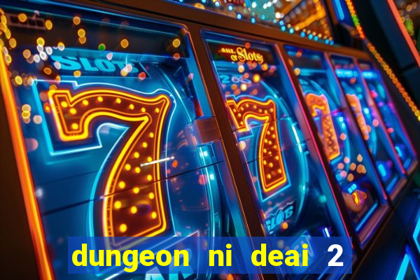 dungeon ni deai 2 temporada dublado data de lançamento