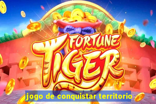 jogo de conquistar territorio