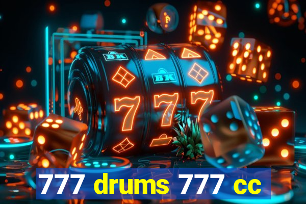 777 drums 777 cc