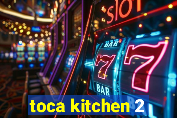 toca kitchen 2