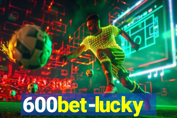 600bet-lucky
