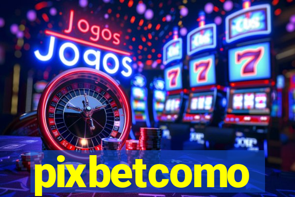 pixbetcomo