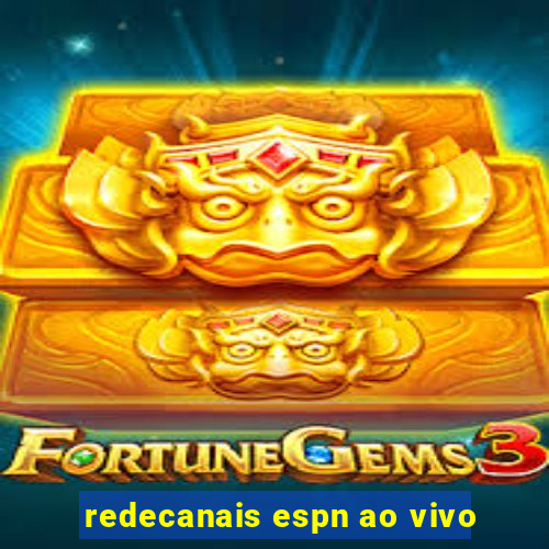 redecanais espn ao vivo