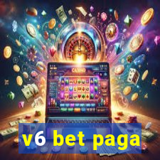 v6 bet paga
