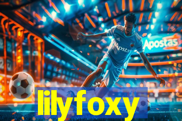 lilyfoxy