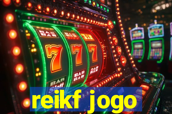 reikf jogo