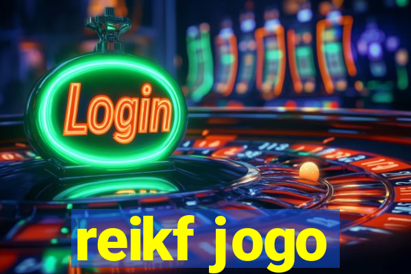 reikf jogo