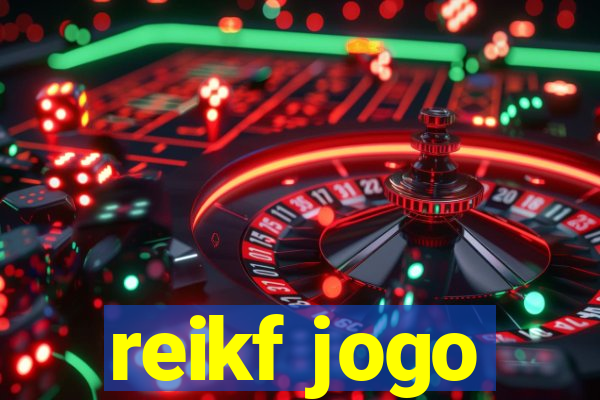 reikf jogo